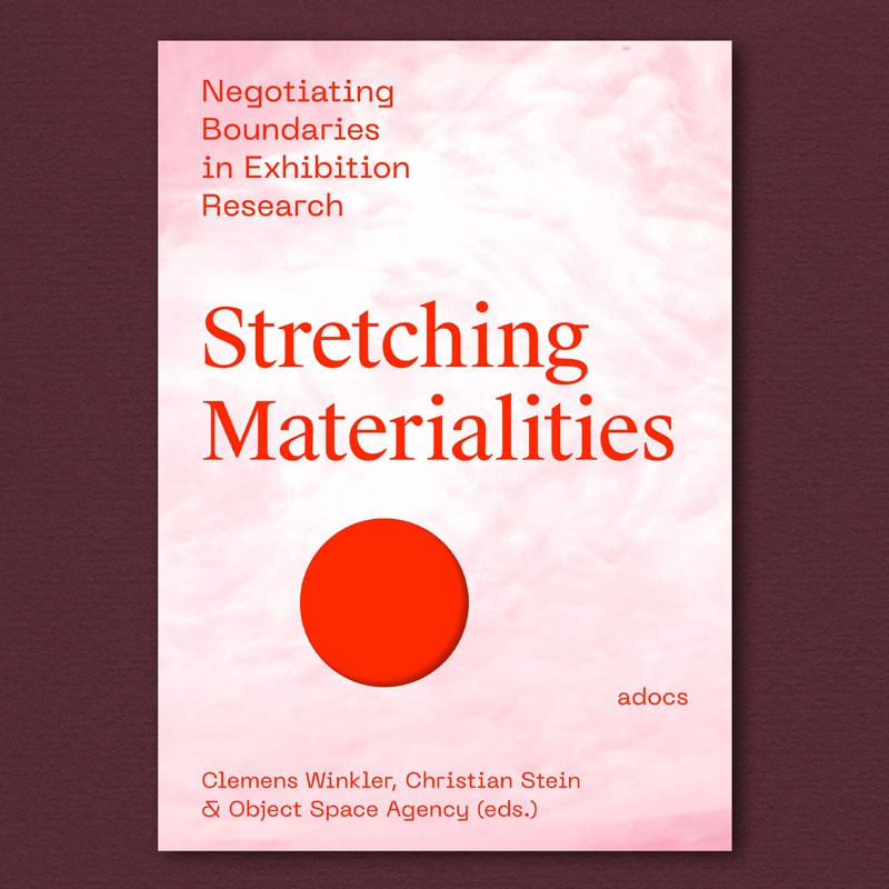 Stretching Materialities, Clemens Winkler, Christian Stein, Object Space Agency